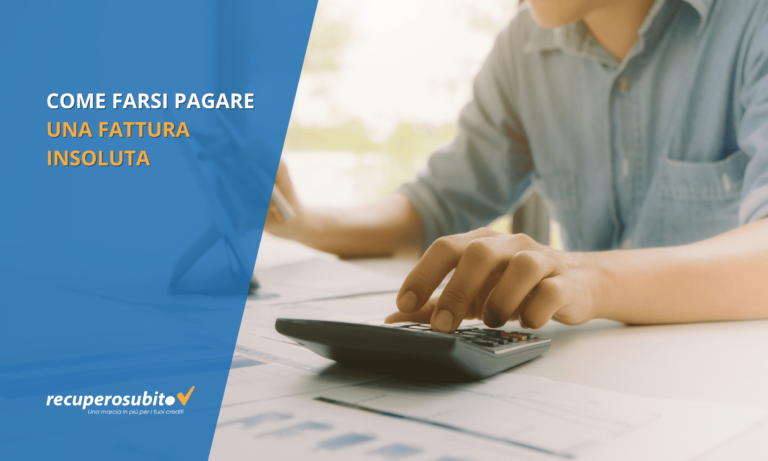 Come farsi pagare una fattura insoluta
